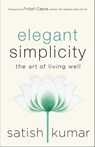 Elegant Simplicity - Satish Kumar - 9781771422994