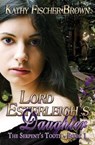Lord Esterleigh's Daughter - FISCHER-BROWN,  Kathy - 9781771454049