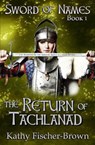 The Return of Tachlanad - FISCHER-BROWN,  Kathy - 9781771457897