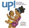 Up!: How Families Around the World Carry Their Little Ones - Susan Hughes - 9781771471763