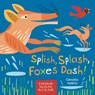 Splish, Splash, Foxes Dash!: Canadian Wildlife in Colour - Geraldo Valério - 9781771472906