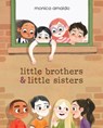 Little Brothers & Little Sisters - Monica Arnaldo - 9781771472951