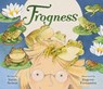 Frogness - Sarah Nelson - 9781771473750