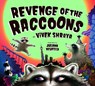 REVENGE OF THE RACCOONS - Vivek Shraya - 9781771474382