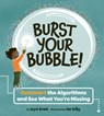 Burst Your Bubble!: Outsmart the Algorithms and See What You're Missing - Joyce Grant - 9781771477123