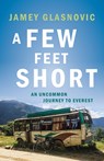 A Few Feet Short - Jamey Glasnovic - 9781771602914