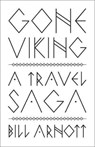 Gone Viking - Bill Arnott - 9781771604475