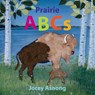 Prairie ABCs - Jocey Asnong - 9781771604970