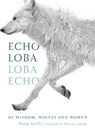 Echo Loba, Loba Echo - Sonja Swift - 9781771606288