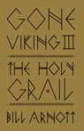 Gone Viking III - ARNOTT,  Bill - 9781771606462
