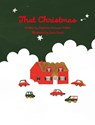 That Christmas - Stephanie Demasse-Pottier - 9781771607285