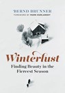 Winterlust - Bernd Brunner - 9781771643528