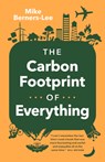 CARBON FOOTPRINT OF EVERYTHING - Mike Berners-Lee - 9781771645768