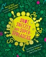 Snot, Sneezes, and Super-Spreaders - Marc ter Horst - 9781771649735