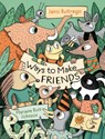 Ways to Make Friends - Jairo Buitrago - 9781771649759