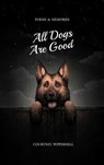 All Dogs Are Good - Courtney Peppernell - 9781771682565