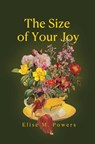 Size of Your Joy: Poems - Elise Powers - 9781771684408