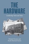 The Hardware - Michael Cloutier ; Randi Madonik Skurka - 9781771807524