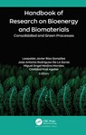 Handbook of Research on Bioenergy and Biomaterials - Leopoldo Javier Rios Gonzalez ; Jose Antonio Rodriguez-De La Garza ; Miguel Angel Medina Morales - 9781771889551