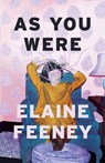 AS YOU WERE - Elaine Feeney - 9781771964432