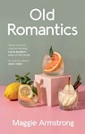 Old Romantics - Maggie Armstrong - 9781771966610