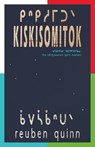 kiskisomitok - reuben quinn - 9781772016444