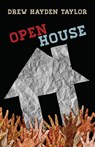 Open House - Drew Hayden Taylor - 9781772016567