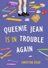 Queenie Jean Is in Trouble Again - Christine Read - 9781772034790
