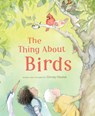 The Thing About Birds - Christy Obalek - 9781772035506