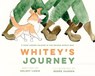 Whitey's Journey - Kelsey Lonie - 9781772035575