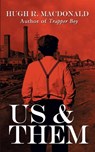 Us and Them - Hugh R MacDonald - 9781772060652