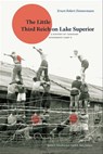 The Little Third Reich on Lake Superior - Ernest Robert Zimmermann - 9781772120295