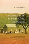 A Canadian Girl in South Africa - E. Maud Graham - 9781772120530