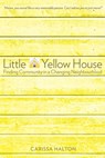 Little Yellow House - Carissa Halton - 9781772124279
