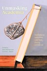 Unmasking Academia - Irene Shankar ; Corinne L. Mason - 9781772128307