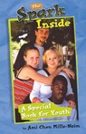 The Spark Inside - Ami Chen Mills-Naim - 9781772130300