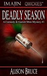 Deadly Season - BRUCE,  Alison - 9781772232790