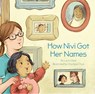 How Nivi Got Her Names - Laura Deal - 9781772271379