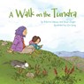 A Walk on the Tundra - Rebecca Hainnu ; Anna Ziegler - 9781772271850