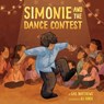 Simonie and the Dance Contest - Gail Matthews - 9781772272246