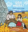 Una Huna?: Ukpik Learns to Sew - Susan Aglukark - 9781772274332