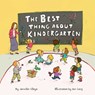 The Best Thing about Kindergarten - Jennifer Lloyd - 9781772290585