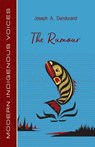 The Rumour - Joseph A. Dandurand - 9781772310771