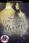 Three Times the Charm - Lee Ann Sontheimer Murphy - 9781772333381