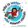 Nibi Is Water/Nibi Aawon Nbiish - Joanne Robertson - 9781772601329