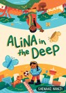 Alina in the Deep - Shenaaz G. Nanji - 9781772603903
