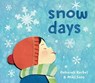 Snow Days - Deborah Kerbel - 9781772782202