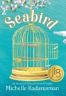 Seabird - Michelle Kadarusman - 9781772783490