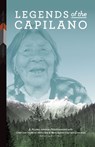 Legends of the Capilano - E. Pauline Johnson ; Joe Capilano ; Mary Agnes Capilano - 9781772840179
