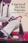Engraved on Our Nations - Wanda Wuttunee ; Fred Wien - 9781772840643